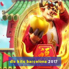 dls kits barcelona 2017